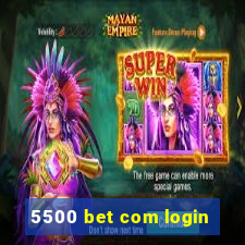 5500 bet com login